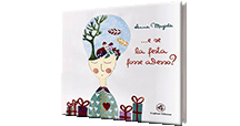  ...e se la festa fosse adesso?