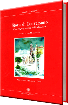 Storia di Conversano - Con 34 pergamene delle Badesse