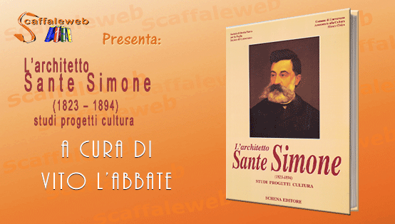 Presentazione del volume "L’architetto Sante Simone (1823 – 1894) studi progetti cultura"